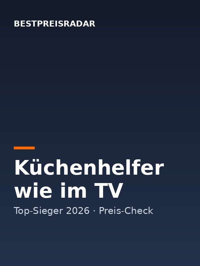 Küchenhelfer wie im TV