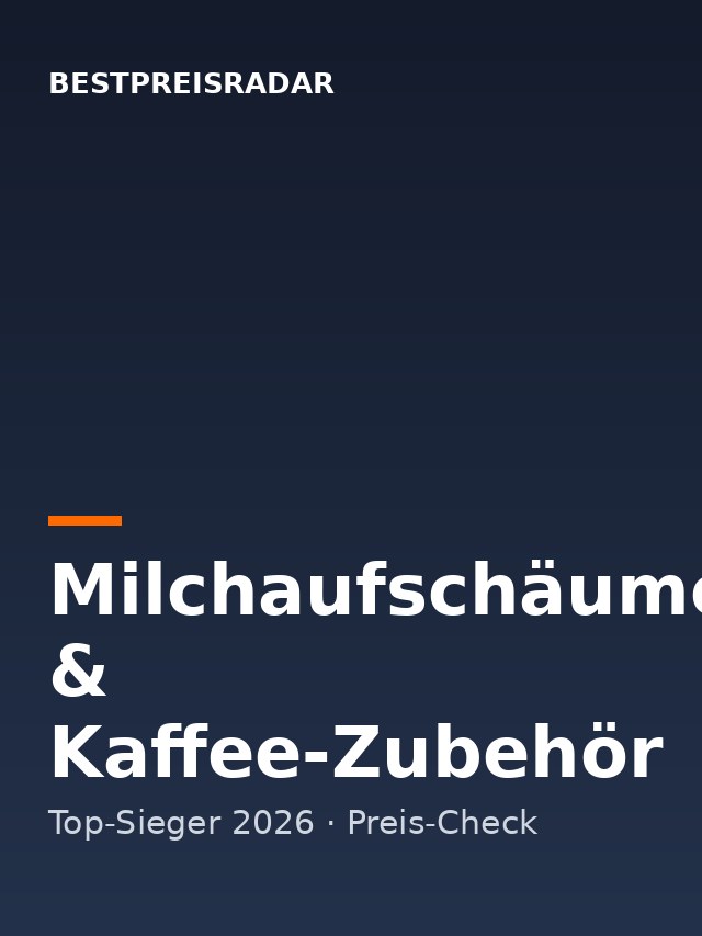 Milchaufschäumer & Kaffee-Zubehör